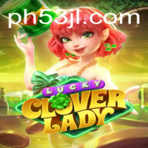 Discover the Enchantment of LuckyCloverLady: A New Gaming Experience